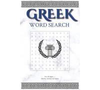 Greek Word Search Puzzle Book: Word Searches with Easy-to-Read Print about Mythology, Islands, History & Landmarks │ 6×9 inches │ 110 Pages │ 50+ ... for Lovers of Greece, Culture & Discovery