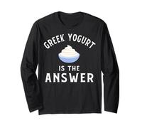 Greek Yogurt Apparel - Best Funny Yogurts Lover Design Long Sleeve T-Shirt