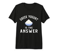 Greek Yogurt Apparel - Best Funny Yogurts Lover Design Premium T-Shirt