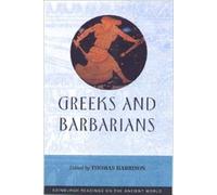Greeks and Barbarians (Edinburgh Readings on the Ancient World)