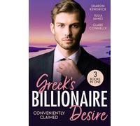 Greek's Billionaire Desire: Conveniently Claimed: The Greek's Bought Bride (Conveniently Wed!) / Reclaimed by His Billion-Dollar Ring / Bride Behind the Billion-Dollar Veil