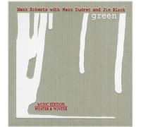 Roberts, Hank/Marc Ducret - Green