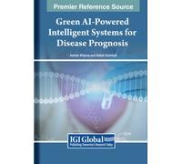 Green AI-Powered Intelligent Systems for Disease Prognosis