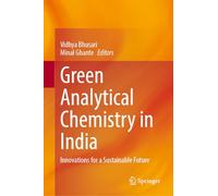 Green Analytical Chemistry in India: Innovations for a Sustainable Future
