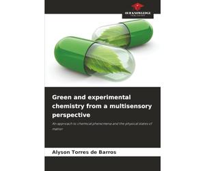 Green and experimental chemistry from a multisensory perspective: An approach to chemical phenomena and the physical states of matter