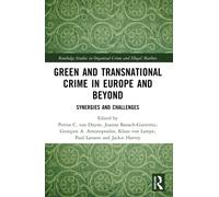 Green and Transnational Crime in Europe and Beyond : Synergies and Challenges