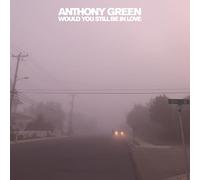 Anthony Green – Would You Still Be in Love – Vinyl – US Import
