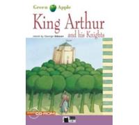 Green Apple : King Arthur and his Knights + audio CD/CD-ROM