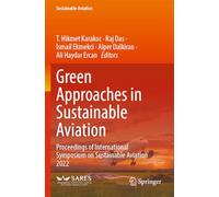 Green Approaches in Sustainable Aviation: Proceedings of International Symposium on Sustainable Aviation 2022