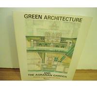 Green Architecture and the Agrarian Garden
