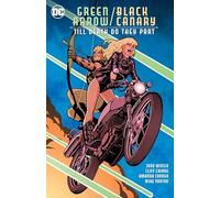 Green Arrow / Black Canary: Till Death Do They Part