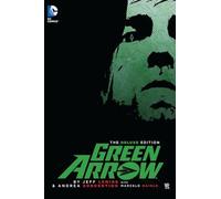 Sorrentino, Andrea - Green Arrow By Jeff Lemire Deluxe Edition HC