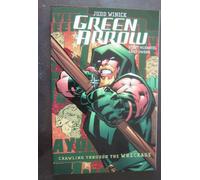 Green Arrow: Crawling Through The Wreckage