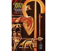 The Longbow Hunters SAGA 1: Omnibus