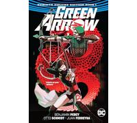 Green Arrow: The Rebirth Deluxe Edition (Book 1)