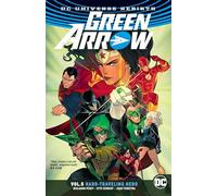 Green Arrow Vol. 5: Hard Travelin' Hero (Rebirth)