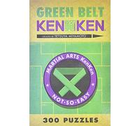 Green Belt KenKen® (Martial Arts Puzzles Series)