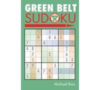 Green Belt Sudoku® (Martial Arts Puzzles Series)