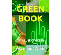 GREEN BOOK: DIVINE USE OF GREEN