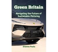 Green Britain: Navigating the Future of Sustainable Motoring