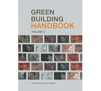 Green Building Handbook: Volume 2 : A Guide to Building Products and their Impact on the Environment