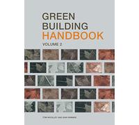 Green Building Handbook: Volume 2: A Guide to Building Products and their Impact on the Environment