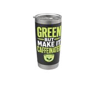 Green But Make It Caffeinated Matcha Lover Stainless Steel Insulated Tumbler