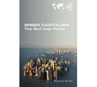 Green Capitalism. The God that Failed
