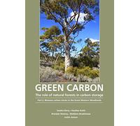 Green Carbon Part 2: The role of natural forests in carbon storage: Biomass carbon stocks in the Great Western Woodlands