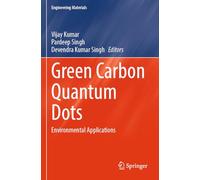 Green Carbon Quantum Dots: Environmental Applications (Engineering Materials)