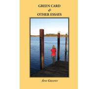 Green Card & Other Essays
