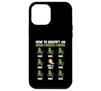 Green Cheeked Conure How To Identify Bird Tropical Parrots Case for iPhone 12 Pro Max