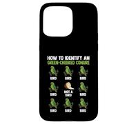 Green Cheeked Conure How To Identify Bird Tropical Parrots Case for iPhone 15 Pro Max