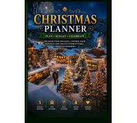 Green Christmas - Plan, Dream & Celebrate: European Christmas Planner - Organization, Magic & Tradition on Every Page