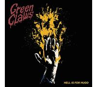 Green Claws – Hell Is For Hugo