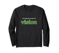 Green Color Not Everyone Can See The Vision Green Graphic Long Sleeve T-Shirt