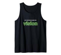 Green Color Not Everyone Can See The Vision Green Graphic Tank Top