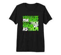 Green Color Visualize You Highest Self Green Graphic Premium T-Shirt