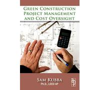 Green Construction Project Management and Cost Oversight