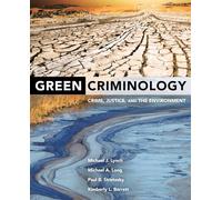 Green Criminology: Crime, Justice, and the Environment