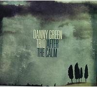 Green, Danny Trio - After The Calm