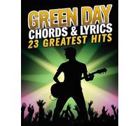 Green Day Guitar Chords & Lyrics: 23 Greatest Hits