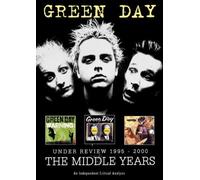 Green Day - Under Review 1995-2000 : The Middle Years