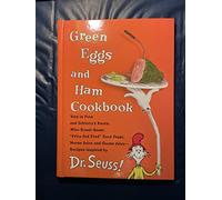 Green Eggs and Ham Cookbook