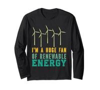 GREEN ENERGY A HUGE FAN OF RENEWABLE ENERGY Energy Long Sleeve T-Shirt