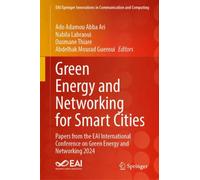 Green Energy and Networking for Smart Cities : Papers from the EAI International Conference on Green Energy and Networking 2024