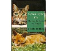 Green-Eyed Flo: The cat, the fox and the badgers