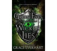Green Eyes and Wicked Lies (The Silent Guardians)