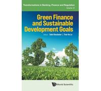 Green Finance And Sustainable Development Goals: 0 (Transformations in Banking, Finance and Regulation)