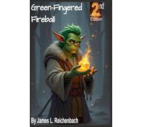 Green Fingered Fireball 2nd Edition: 1 (Grugnar and the Magic Crystal)